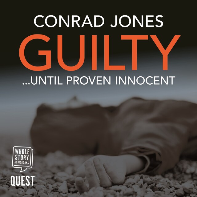 Book cover for Guilty... Until Proven Innocent