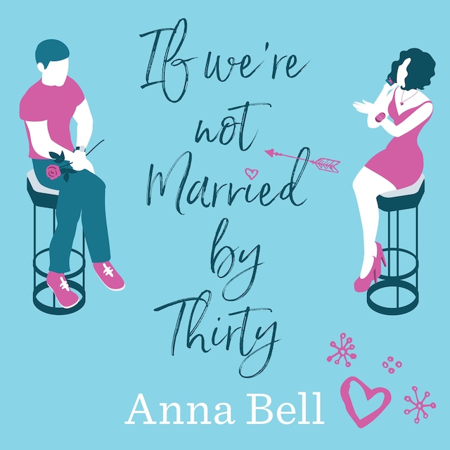 Book cover for If We're Not Married by Thirty