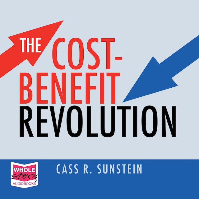 Kirjankansi teokselle The Cost-Benefit Revolution