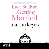 Lucy Sullivan is Getting Married