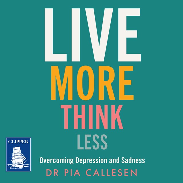 Book cover for Live More Think Less