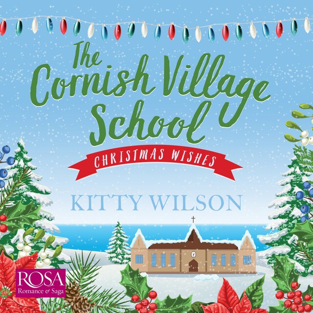 Book cover for The Cornish Village School: Christmas Wishes