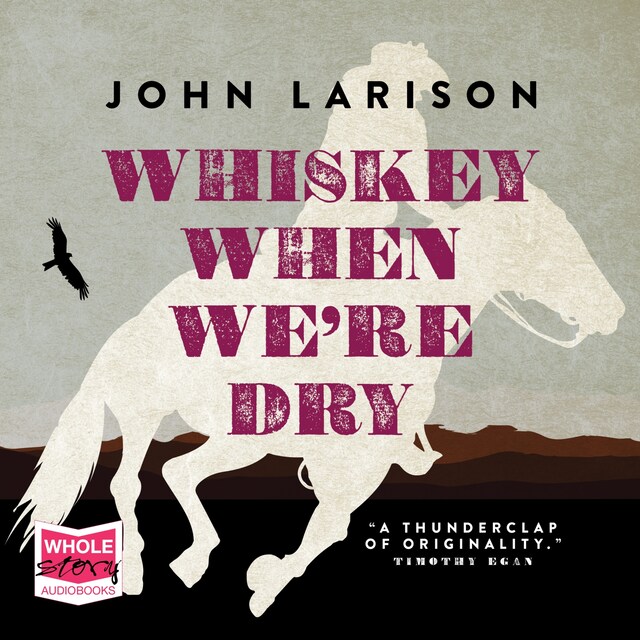 Book cover for Whiskey When We're Dry