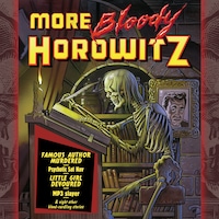 More Bloody Horowitz