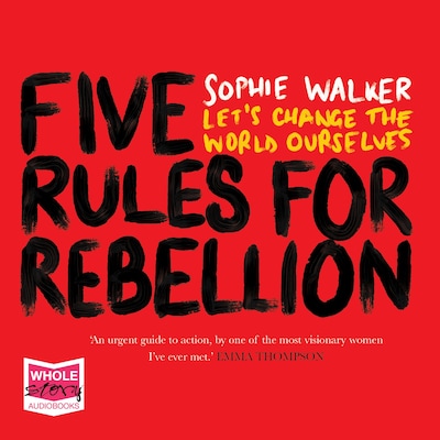 Five Rules for Rebellion