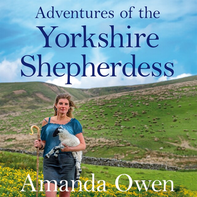 Adventures Of The Yorkshire Shepherdess