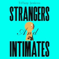 Strangers and Intimates