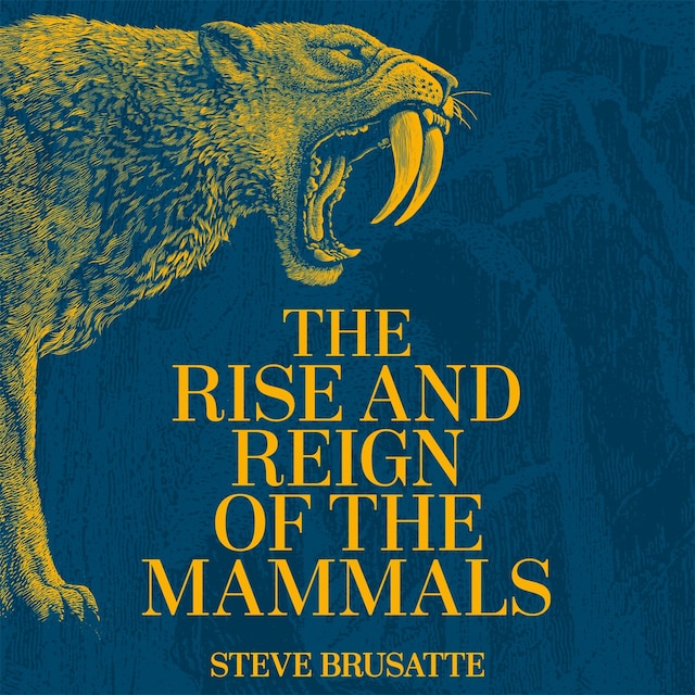 Buchcover für The Rise and Reign of the Mammals