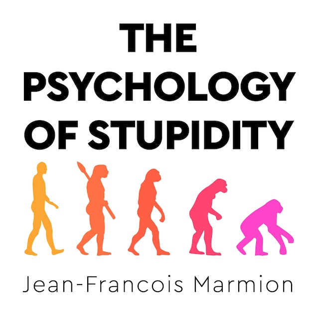 Bogomslag for The Psychology of Stupidity