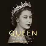 Queen of Our Times