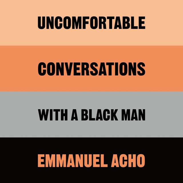 Okładka książki dla Uncomfortable Conversations with a Black Man