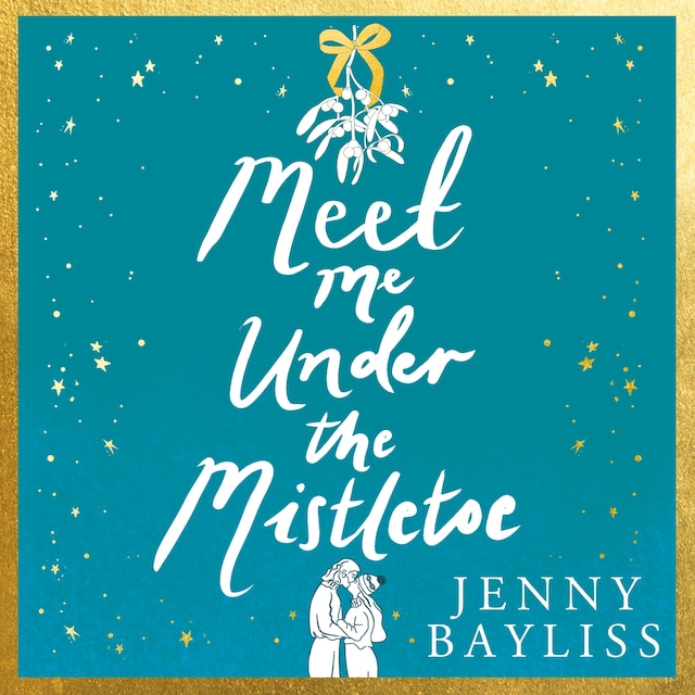 Boekomslag van Meet Me Under the Mistletoe