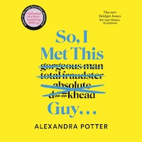 So, I Met This Guy . . .