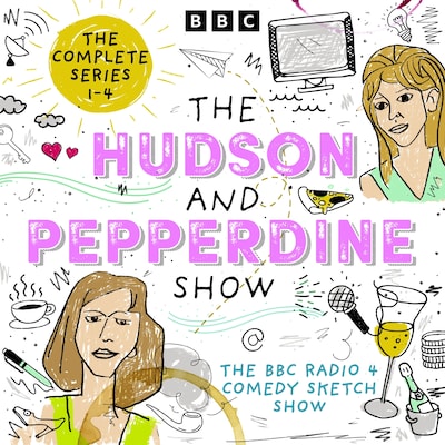 The Hudson and Pepperdine Show: The Complete Series 1-4