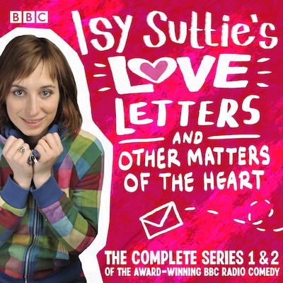 Isy Suttie’s Love Letters & Other Matters of the Heart