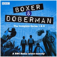 Boxer and Doberman: The Complete Series 1 and 2