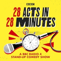 28 Acts in 28 Minutes – A BBC Radio 4 stand-up comedy show