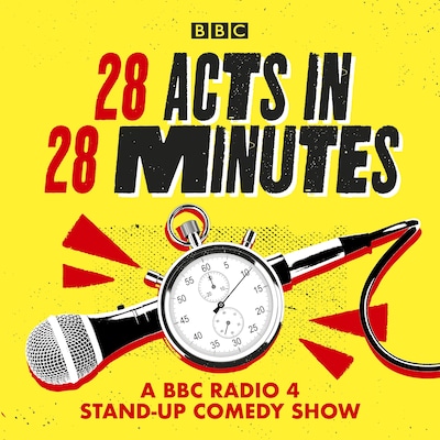 28 Acts in 28 Minutes – A BBC Radio 4 stand-up comedy show