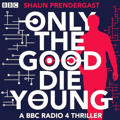 Only The Good Die Young