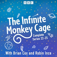 The Infinite Monkey Cage: Series 22-25