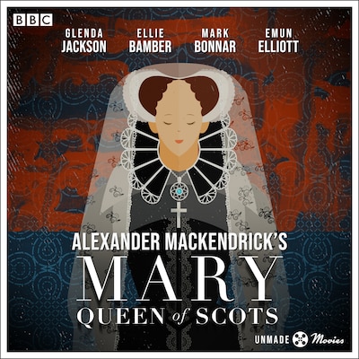Unmade Movies: Alexander MacKendrick's Mary Queen of Scots