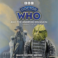 Doctor Who and the Android Invasion