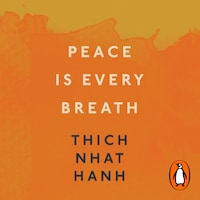 Peace Is Every Breath