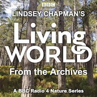 Lindsey Chapman’s Living World from the Archives