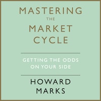 Mastering The Market Cycle av Howard Marks