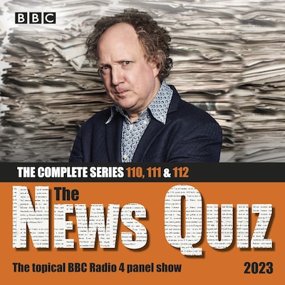 The News Quiz 2023: The Complete Series 110, 111 and 112