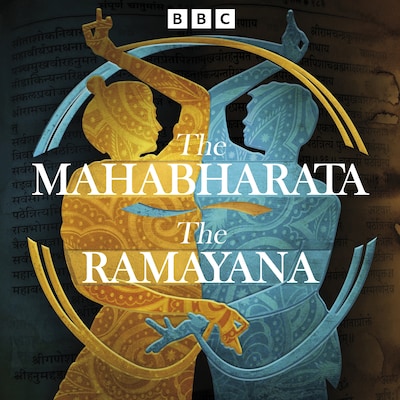 The Mahabharata and The Ramayana