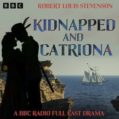 Kidnapped and Catriona