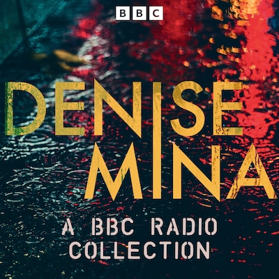 Denise Mina: A BBC Radio Collection