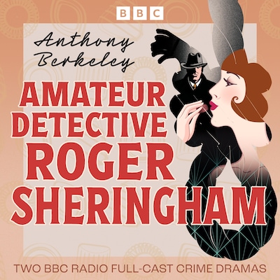 Amateur Detective Roger Sheringham