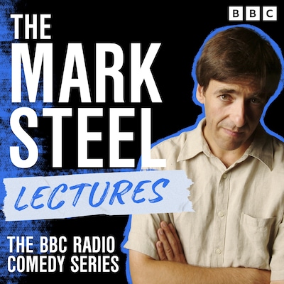 The Mark Steel Lectures