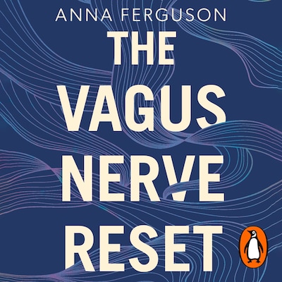 The Vagus Nerve Reset
