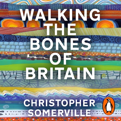 Walking the Bones of Britain
