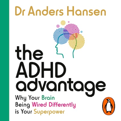 The ADHD Advantage