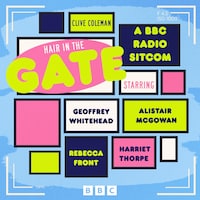 Hair in the Gate: The Complete Series 1-3