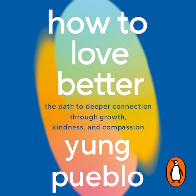 How To Love Better