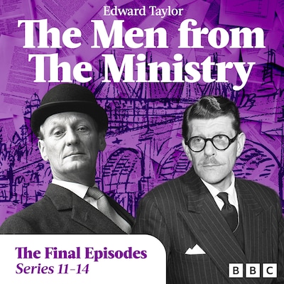 The Men from the Ministry: The Final Episodes