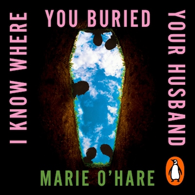 I Know Where You Buried Your Husband