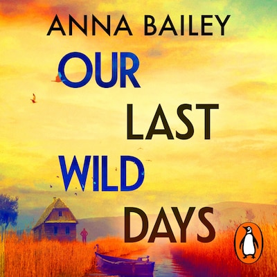 Our Last Wild Days