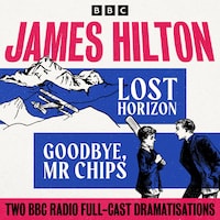 Lost Horizon & Goodbye Mr Chips
