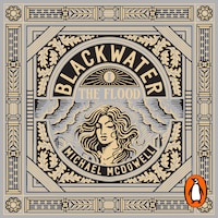 Blackwater I: The Flood