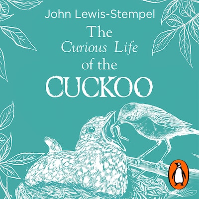 The Curious Life of the Cuckoo
