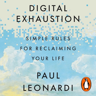 Digital Exhaustion
