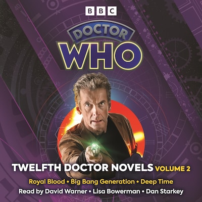 Doctor Who: Twelfth Doctor Novels Volume 2