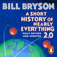 A Short History of Nearly Everything 2.0