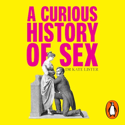 A Curious History of Sex